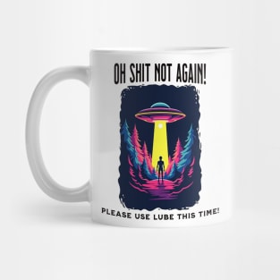 Oh Shit, Not Again: A Slippery Abduction Mug